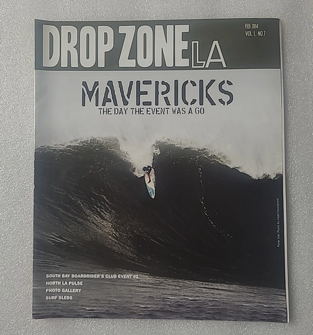 Drop Zone LA Surf Magazine - Feb 2014 - Mavericks - South Bay Boardriders